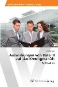 Auswirkungen von Basel II auf das Kreditgesch?ft