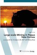 Large-scale Mining in Papua New Guinea