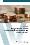 Hedge-Fonds versus traditionelle Anlageformen