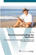 Tourismusmarketing f?r Senioren