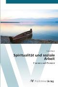 Spiritualit?t und soziale Arbeit
