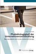 Pfadabh?ngigkeit der Unternehmensentwicklung