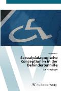 Sexualp?dagogische Konzeptionen in der Behindertenhilfe