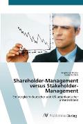 Shareholder-Management versus Stakeholder-Management
