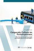 Corporate Culture im Fusionsprozess