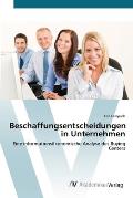 Beschaffungsentscheidungen in Unternehmen