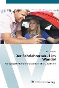 Der Fahrlehrerberuf im Wandel