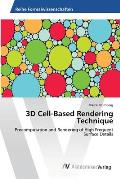 3D Cell-Based Rendering Technique