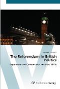 The Referendum in British Politics