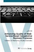Enhancing Quality of Web-Service-Based Cooperative Business Processes