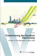 Transforming the Gardiner Expressway