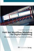 Petri Net Workflow Modeling for Digital Publishing