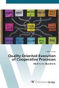 Quality-Oriented Execution of Cooperative Processes