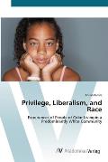 Privilege, Liberalism, and Race