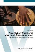 Afro-Cuban Traditional Music and Transculturation