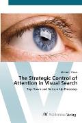 The Strategic Control of Attention in Visual Search