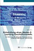 Entwicklung eines idealen E-Learning Gesch?ftsmodells