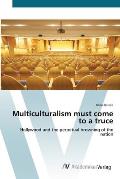 Multiculturalism must come to a truce
