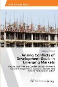Arising Conflicts of Development Goals in Emerging Markets