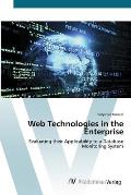 Web Technologies in the Enterprise