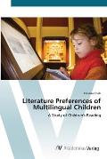 Literature Preferences of Multilingual Children