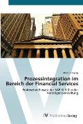 Prozessintegration im Bereich der Financial Services