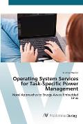 Operating System Services for Task-Specific Power Management