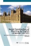 Social Construction of Meaning by English Language Learners