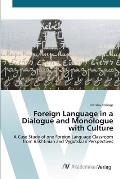 Foreign Language in a Dialogue and Monologue with Culture