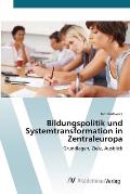 Bildungspolitik und Systemtransformation in Zentraleuropa