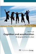 Cognition and acculturation