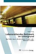 Lebensrettendes Netzwerk im Untergrund