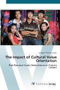 The Impact of Cultural Value Orientation