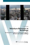 Moisture Behavior in Buildings