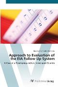 Approach to Evaluation of the EIA Follow Up System