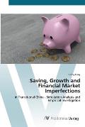 Saving, Growth and Financial Market Imperfections