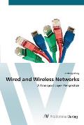 Wired and Wireless Networks