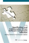 Specification and Collaboration Driven Software Component Selection