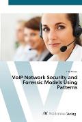 VoIP Network Security and Forensic Models Using Patterns