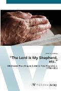 The Lord Is My Shepherd, etc.