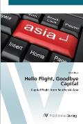 Hello Flight, Goodbye Capital