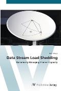 Data Stream Load Shedding
