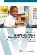 Educating for Deep Democratic Participation