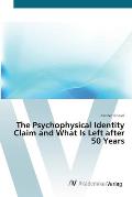 The Psychophysical Identity Claim and What Is Left after 50 Years