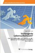 Verl?ngerte Lebensarbeitszeit?