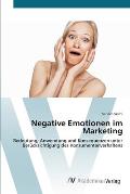 Negative Emotionen im Marketing