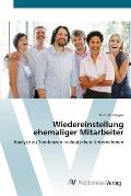 Wiedereinstellung ehemaliger Mitarbeiter