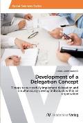 Development of a Delegation Concept