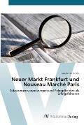 Neuer Markt Frankfurt und Nouveau March? Paris