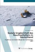 Soziale Ungleichheit des Rauchverhaltens in Deutschland